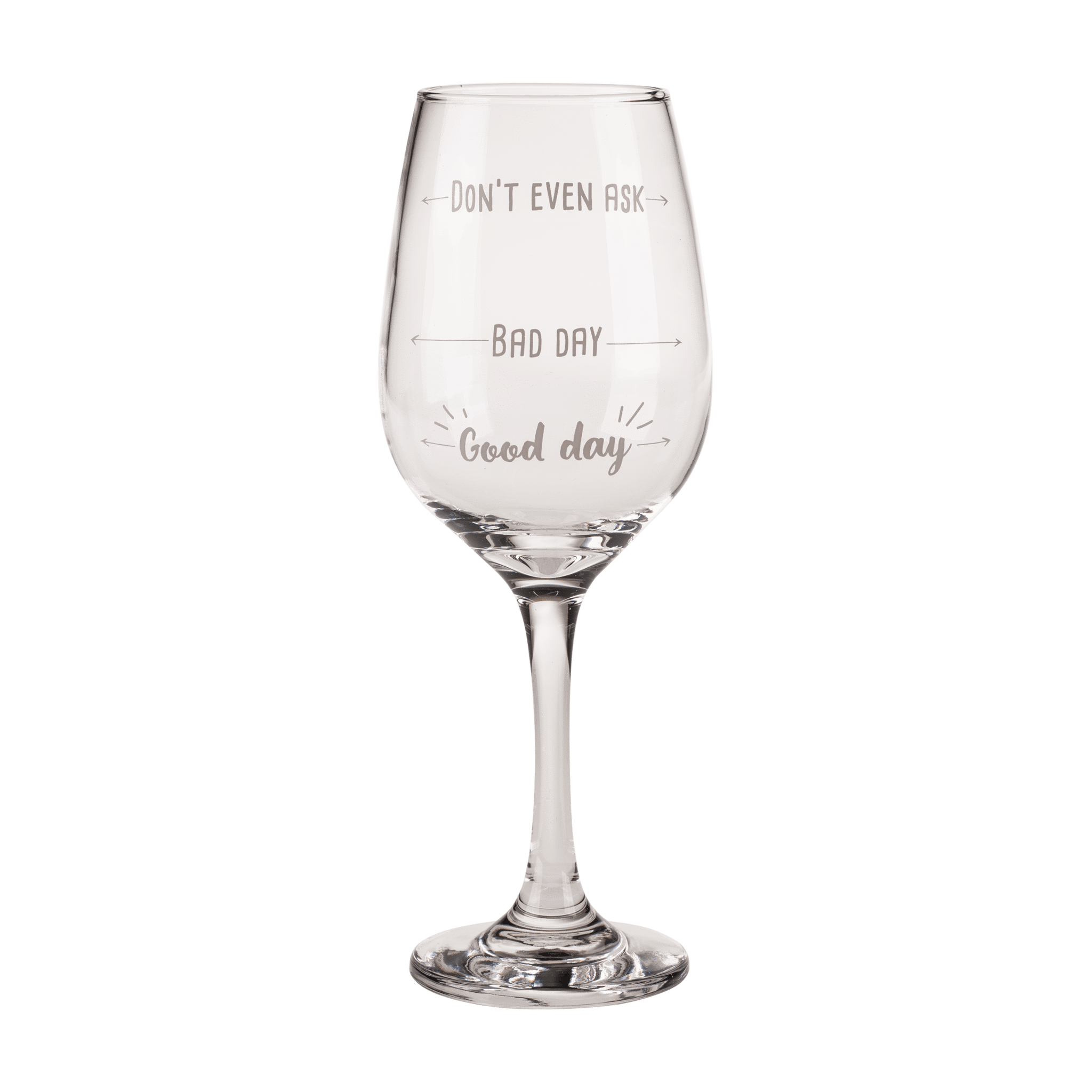 Wijnglas - Good day. bad day. don't even ask - 420ml Wijnglas - Good day. bad day. don't even ask - 420ml